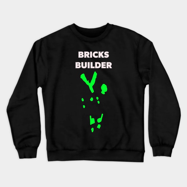 Bricks Builder Logo Crewneck Sweatshirt by Bricks Builder Merch